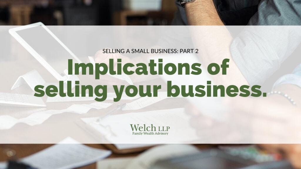 Selling a Small Business: Part 2
Implications of selling your business.
Click here to read the guide.